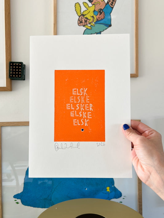 Elsk, elske, elsker, elske, elsk (linoleumstryk) ~  orangeorange
