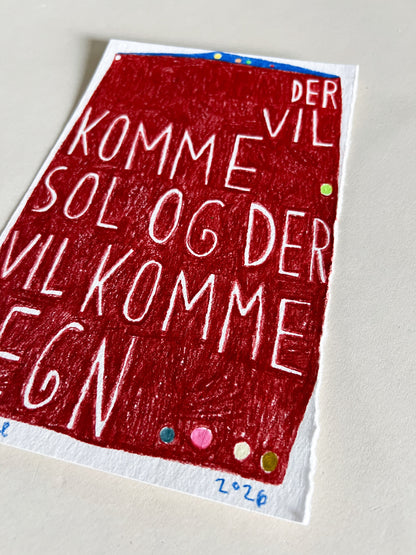 Der vil komme sol og der vil komme regn