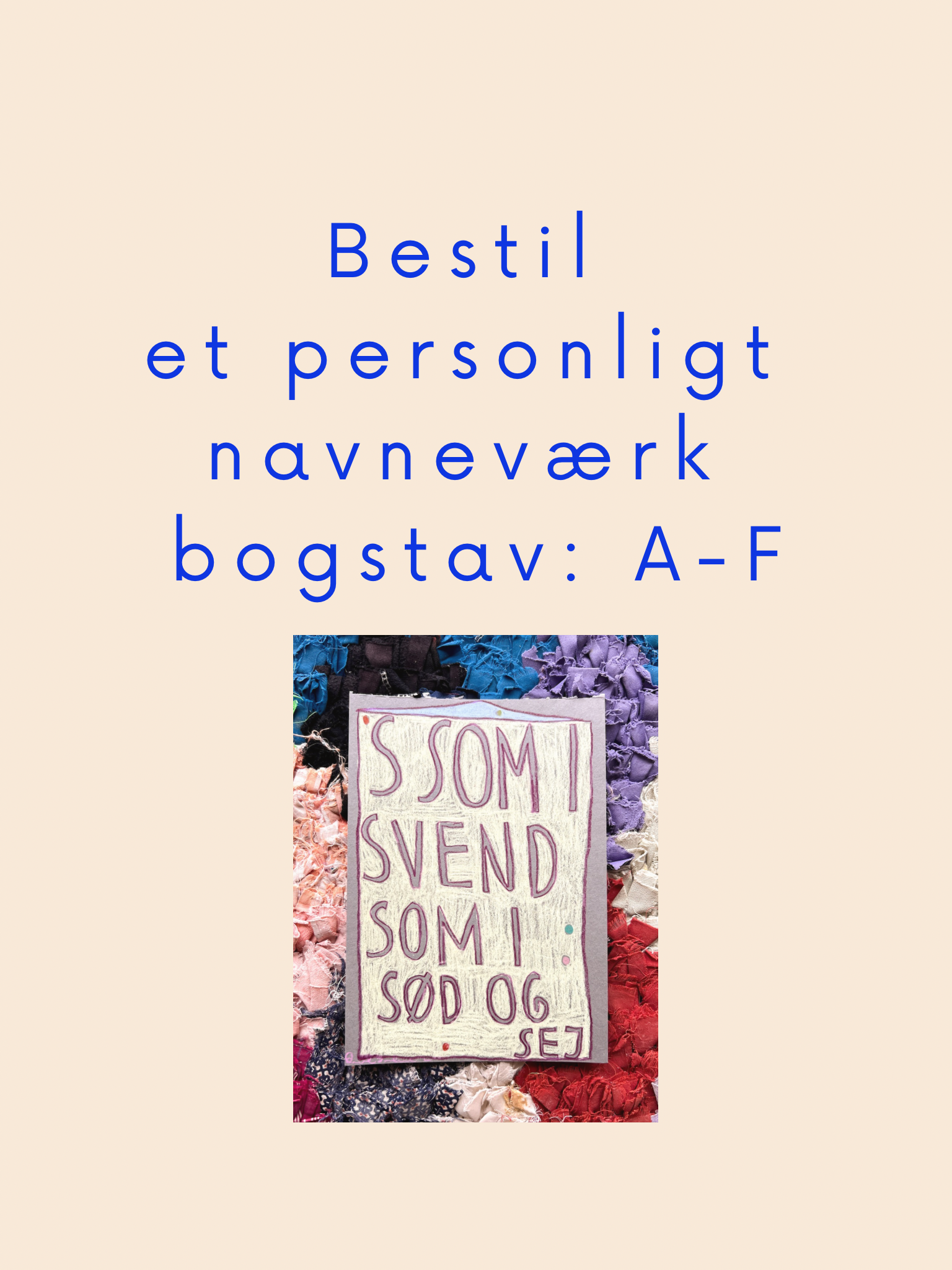 Design dit eget navneværk - bogstav: A-F (bestilling)